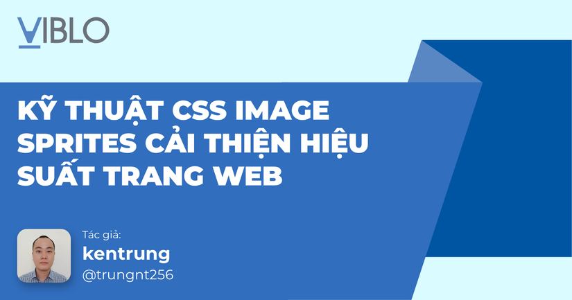 Tìm hiểu kỹ thuật CSS Image Sprites trong thiết kế web - Viblo