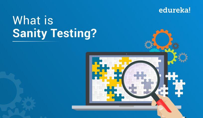 Tìm hiểu về Sanity Testing – Viblo