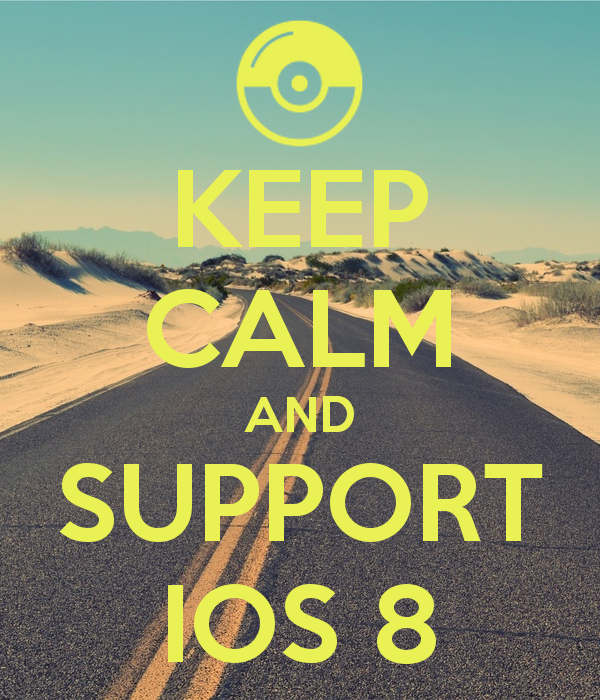 keep-calm-and-support-ios-8.jpg