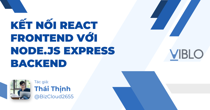 Kết nối React Frontend với Node.js Express Backend