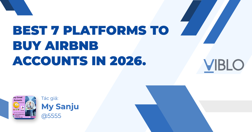 Best 7 Platforms to Buy Airbnb Accounts In 2026.