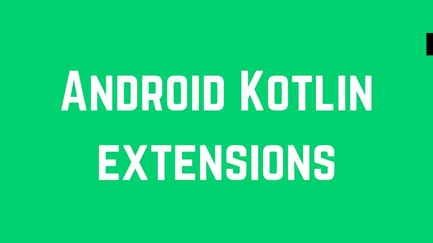 Kotlin Extension Function ! Điểm chấm phá của Kotlin so với Java